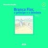 Branca Flor, o Príncipe e o Demónio