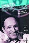 Vasco Goncalves: um general na revolucao