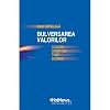 Bulversarea valorilor. Scrieri dintr-un timp buimac (Romanian Edition)