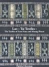 Lao-Tai textiles : the textiles of Xam Nuea and Muang Phuan