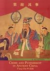 Crime and Punishment in Ancient China