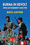 Burma in revolt : opium and insurgency since 1948