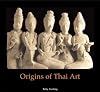 The Origins of Thai Art
