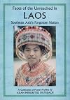 Faces of the Unreached in Laos: Southeast Asia's Forgotten Nation