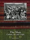 The Shan: Culture, Art and Crafts