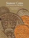 Siamese Coins: From Funan to the Fifth Reign
