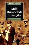 Milli Mücadelede IttihatçI;lI;k