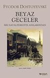 Beyaz Geceler - Bir Hayalperestin Anilari