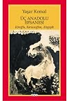 Uc Anadolu Efsanesi