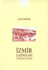 İzmir Gazinolari 1800'lerden 1970lere