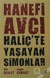 Haliç'te Yasayan Simonlar / Dün Devlet Bugün Cemaat
