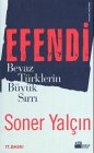 Efendi Beyaz Türklerin Büyük Sirri