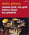 Ramazan Geldi, Hos Geldi Baklava Tepsisi Bos Gel(me)di (Turkish Edition)