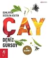 Demlikten Süzülen Kültür: Cay