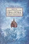 Prof. Dr. Osman Turan'a Gore Din ve Turk Cihan Hakimiyeti