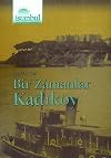 Bir Zamanlar Kadik&ouml;y