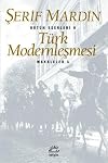 Turk Modernlesmesi (Makaleler) (Turkish Edition)