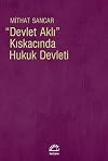 Devlet Aklı Kıskacında Hukuk Devleti