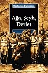 Aga,Seyh,Devlet