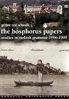 The Bosphorus Papers: Studies in Turkish Grammar, 1996-1999