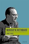 Murray N. Rothbard: Siyaset Felsefesinde ve Liberteryen Gelenekteki Yeri