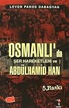 Osmanli'da Ser Hareketleri ve Abdülhamid Han
