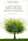 MÜZİK İNSAN VE EVREN ARASINDAKİ KÖPRÜ (Turkish Edition)
