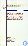 Kalkınma Sözlüğü: Bir İktidar Olarak Bilgiye Giriş