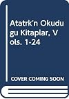 Ataturk'un Okudugu Kitaplar, Vols. 1-24