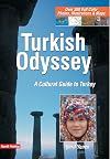 Turkish Odyssey (with CD-ROM for Windows): A Cultural Guide to Turkey