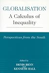 Globalisation: A Calculus of Inequality, Perspectives from the South