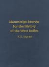 Manuscript Sources for the History of the West Indies