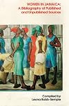 women in jamaica: a bibliography of published and unpublished sources