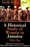 Historical Study of Women in Jamaica, 1655-1844 (Caribbean History)