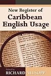 New Register of Caribbean English Usage