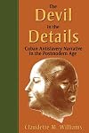 The Devil in the Details: Cuban Antislavery Narrative in the Postmodern Age