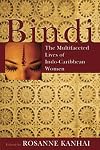Bindi the multifaceted lives of Indo-Caribbean women