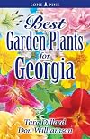 Best Garden Plants for Georgia (Best Garden Plants For...)