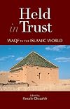 Held in trust : Waqf in the Islamic world