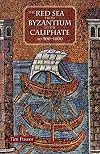 The Red Sea from Byzantium to the Caliphate: AD 500-1000