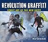 Revolution Graffiti: Street Art of the New Egypt