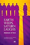 Earth Weeps, Saturn Laughs: An Omani Novel (Modern Omani Novels)