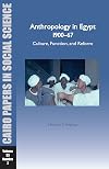Anthropology in Egypt, 1900-67: Culture, Function, and Reform: Cairo Papers Vol. 33, No. 2 (Cairo Papers in Social Science)