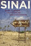 Sinai: Egypt's Linchpin, Gaza's Lifeline, Israel's Nightmare