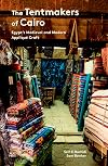 The Tentmakers of Cairo: Egypt's Medieval and Modern Appliqué Craft