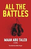 All the Battles: A Novel (Hoopoe Fiction)