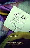 All That I Want to Forget: A Novel (Hoopoe Fiction)