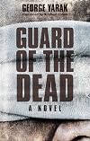 Guard of the Dead: A Novel (Hoopoe Fiction)