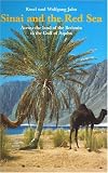 Sinai and the Red Sea : across the land of the bedouin to the Gulf of Aqaba