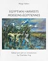 Margo Veillon: Egyptian Harvests